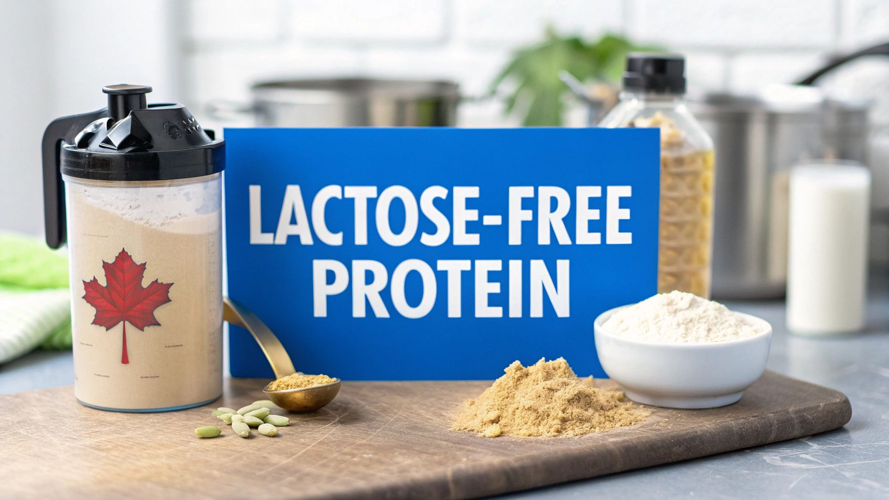 Your Guide to Finding the Best Lactose-Free Protein Powder in Canada