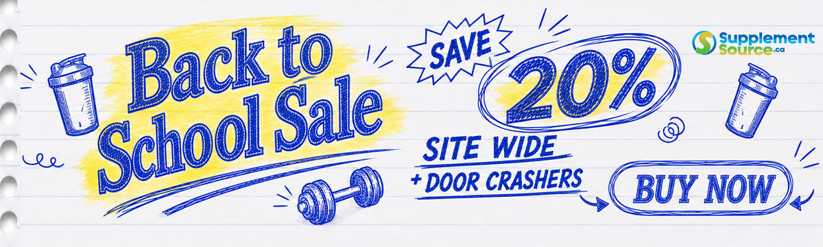 Back to School - 20% Off Site Wide + Door Crashers - SupplementSource.ca
