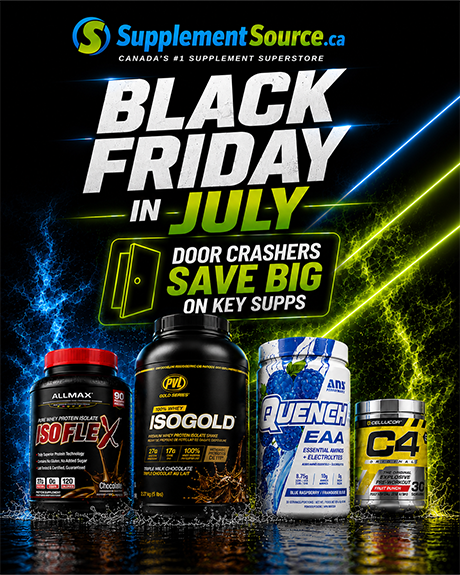 Black Friday in July - Save BIG on our Door Crashers - SupplementSource.ca