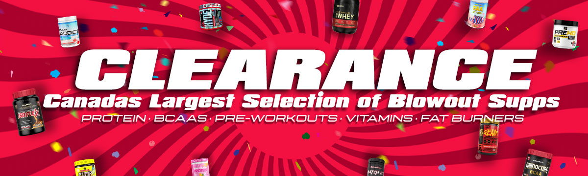 Clearance Deals - the BEST prices and the largest selection of Clearance Supps in Canada