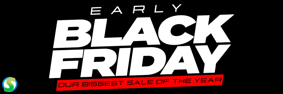 Early Black Friday - Our Biggest Sale of the Year