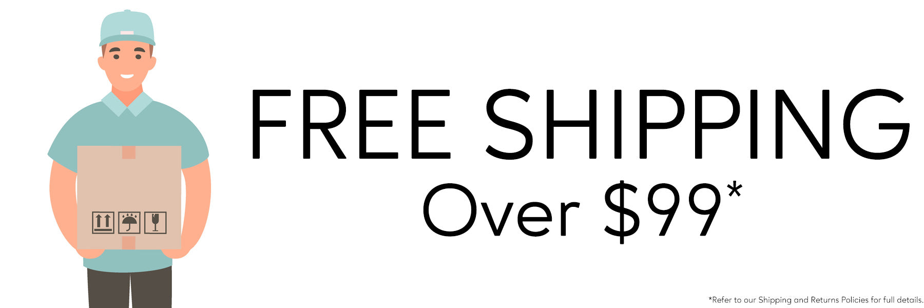 Free Shipping on orders over $99 - Some restrictions may apply