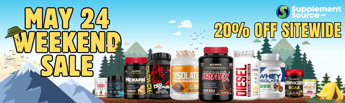 May 24 Weekend Sale  - Save 20% Site Wide* - SupplementSource.ca