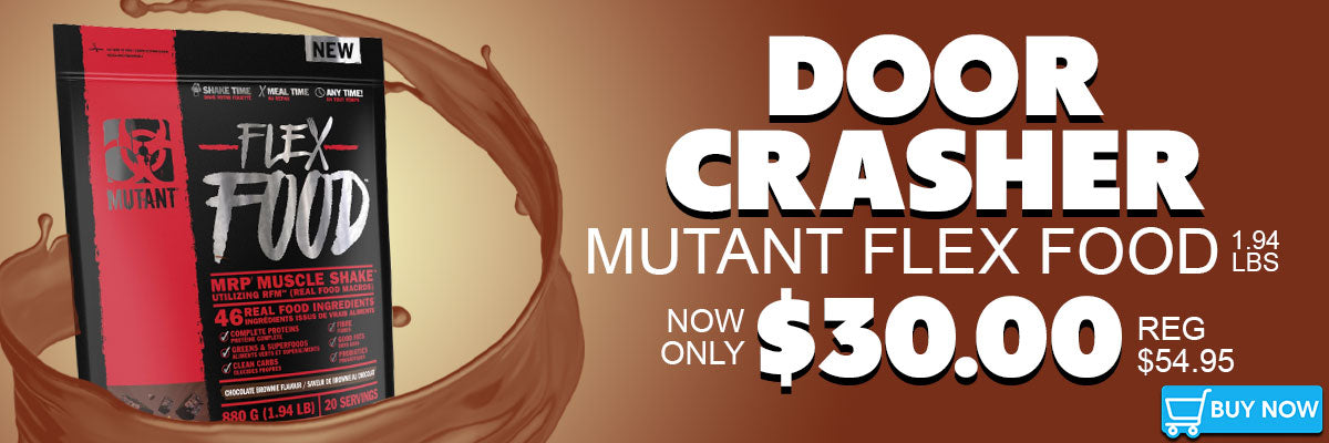 Door Crasher - Mutant Flex Food Now Only $30!