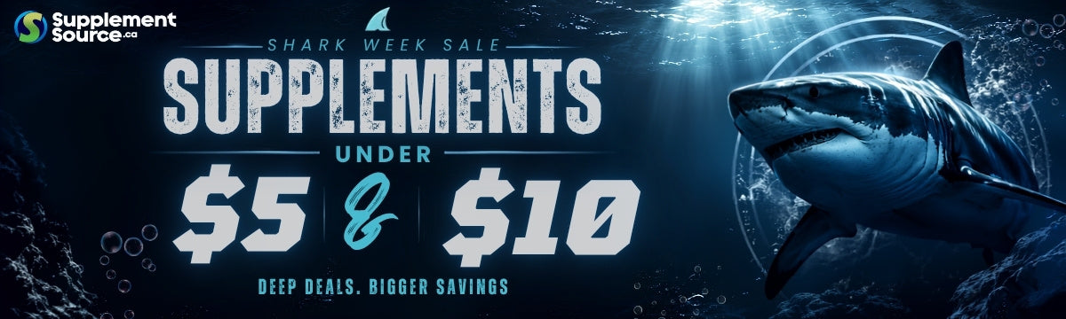 2026 Shark Week 5 & 10 Deals - Takin' a Bite out of High Supp Prices - SupplementSource.ca