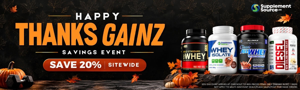Happy ThanksGainz Sale 2026 - Get 20% Off Site Wide* - SupplementSource.ca