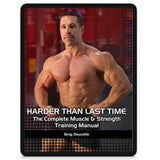 IFBB Pro Greg Doucette Harder than Last Time - The Complete Muscle & Strength Training Manual - SupplementSource.ca